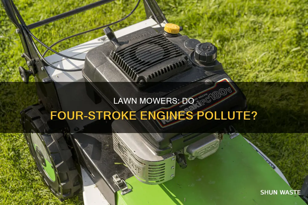 are 4 stroke lawn mowers still emitting pollution