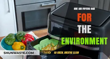 Air Fryers and the Environment: Sustainable Cooking or Eco-Hazard?