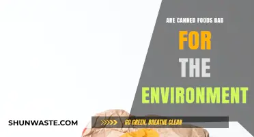 Canned Foods and Their Environmental Impact: Sustainable or Harmful?