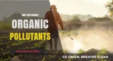 Organic Pollutants: Pesticides and Their Harmful Effects