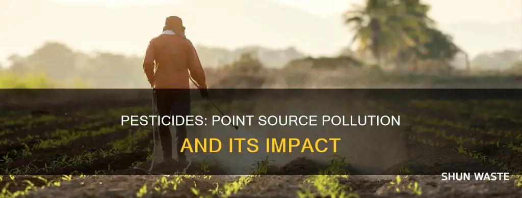 are pesticides point source pollution