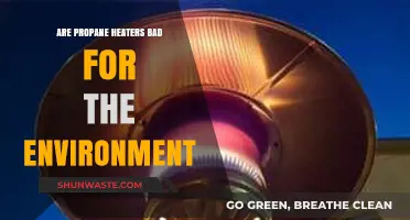 Propane Heaters: Eco-Friendly or Harmful to the Environment?
