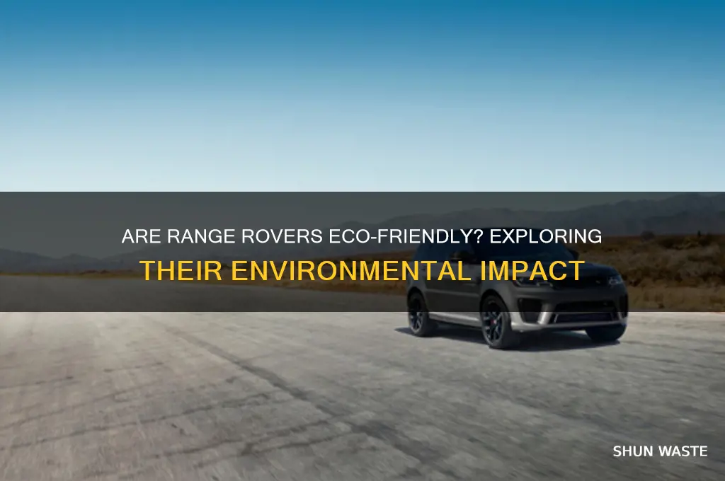are range rovers good for the environment