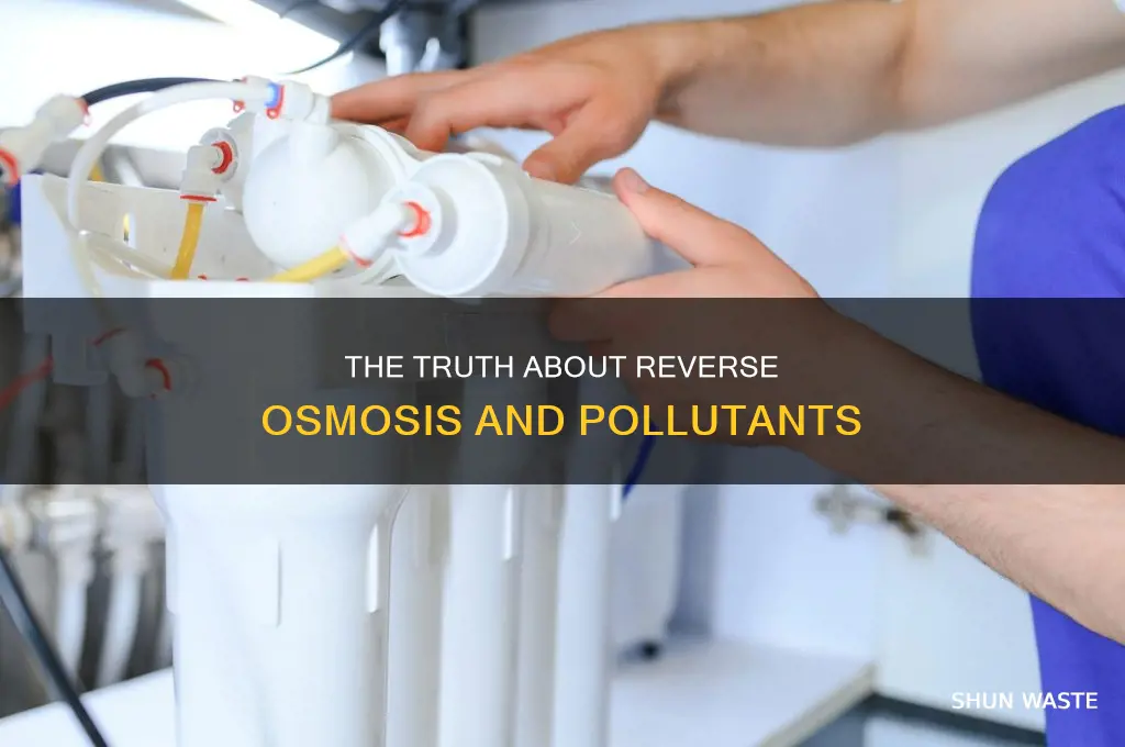 are reverse osmosis system effective at removing pollutants