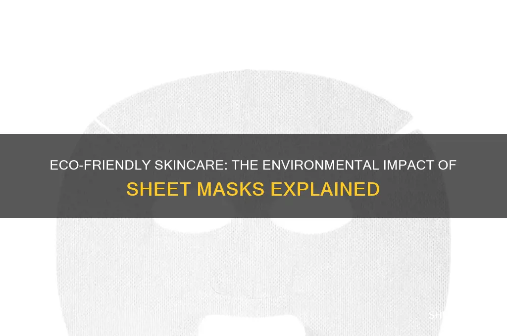 are sheet masks bad for the environment