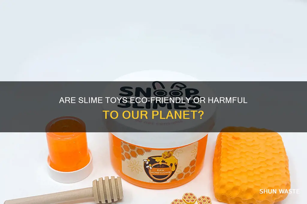 are slimes bad for the environment
