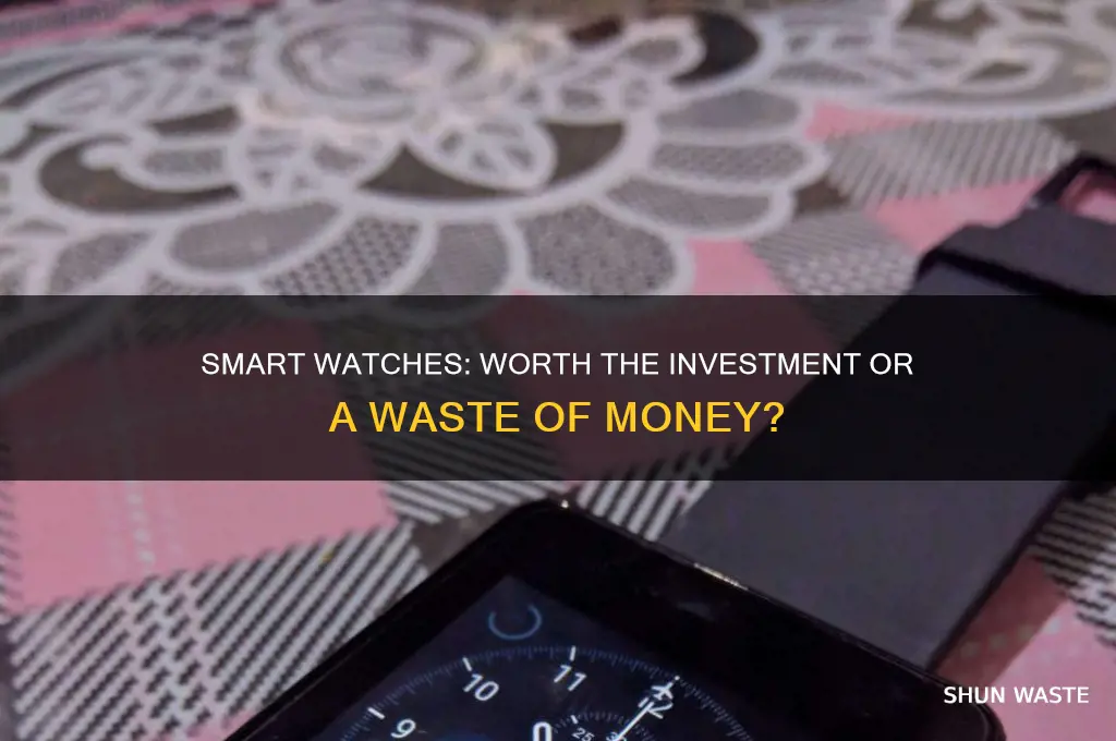 are smart watches a waste of money