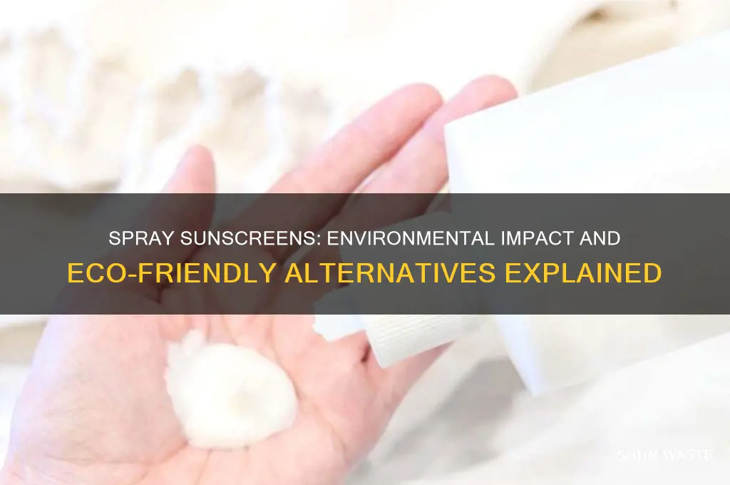 are spray sunscreens bad for the environment