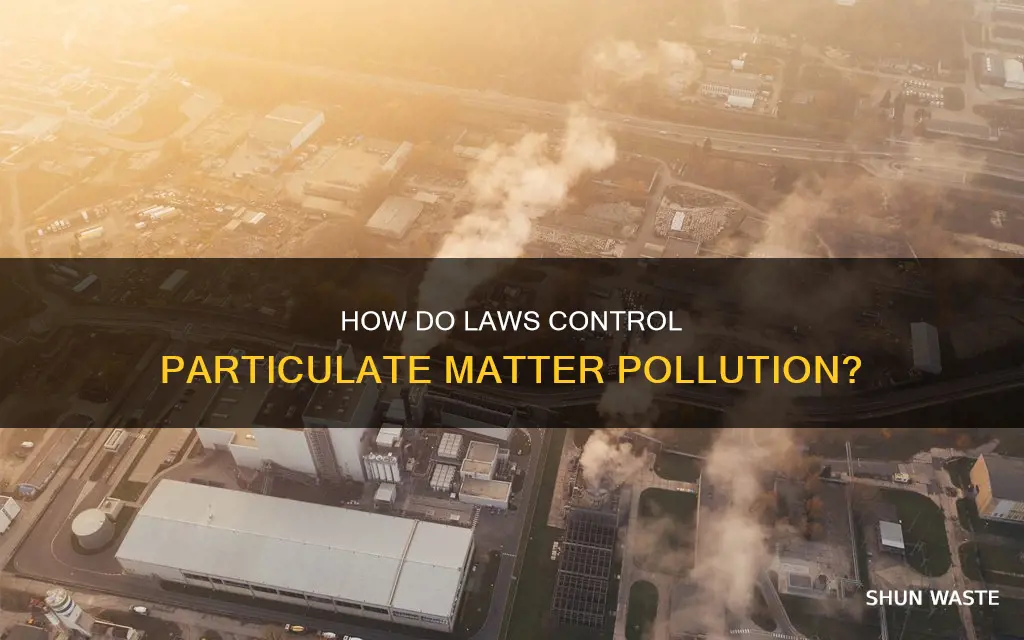 are there any laws to enforce control particulate matter pollution