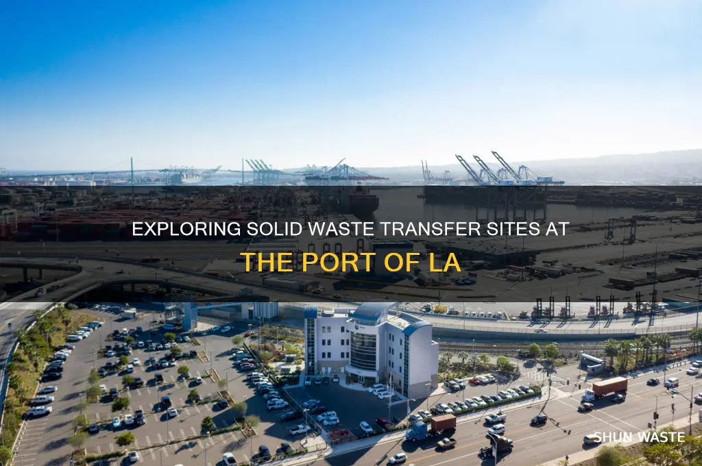 are there solid waste transfer sites in la port in