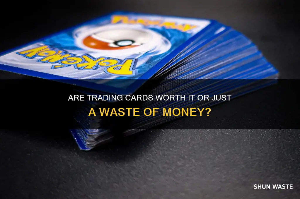 are trading cards a waste of money