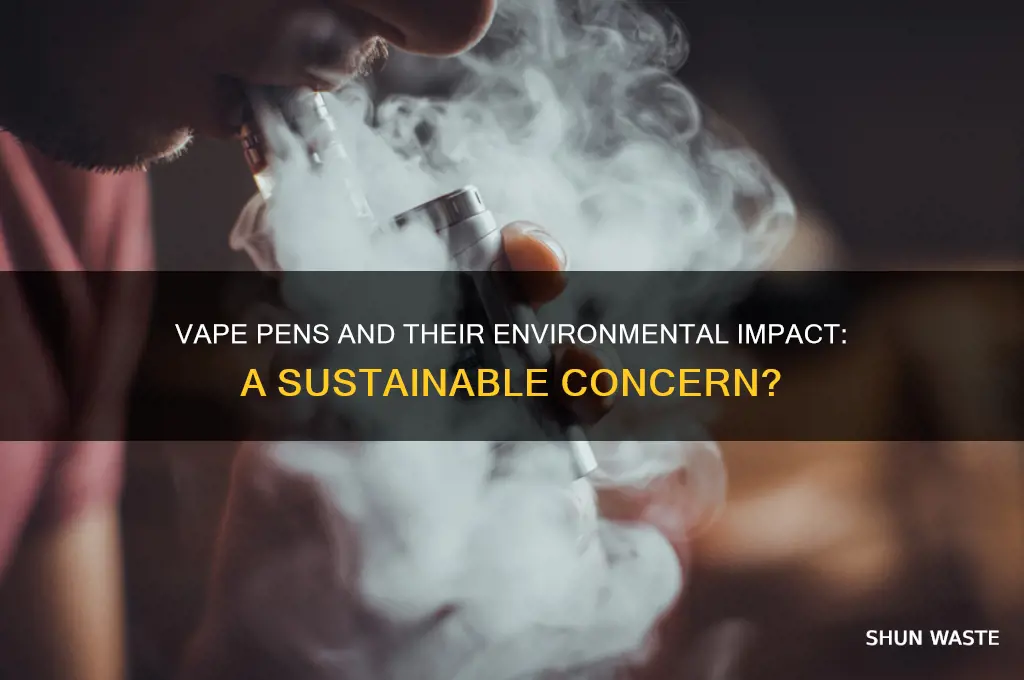 are vape pens bad for the environment