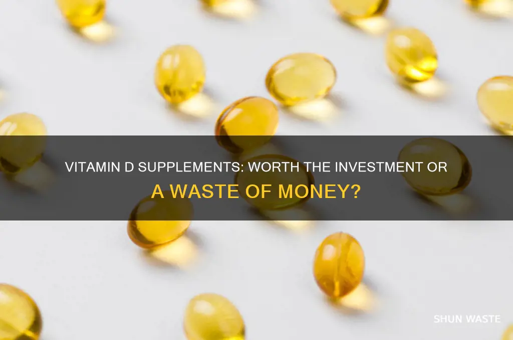 are vitamin d supplements a waste of money