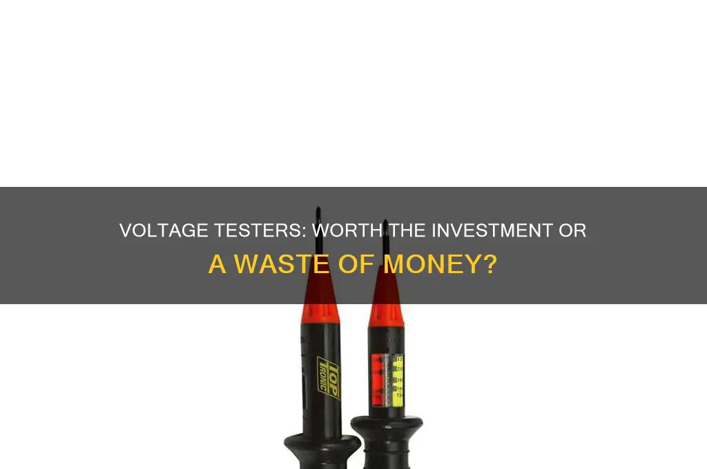 are voltage testers a waste of money