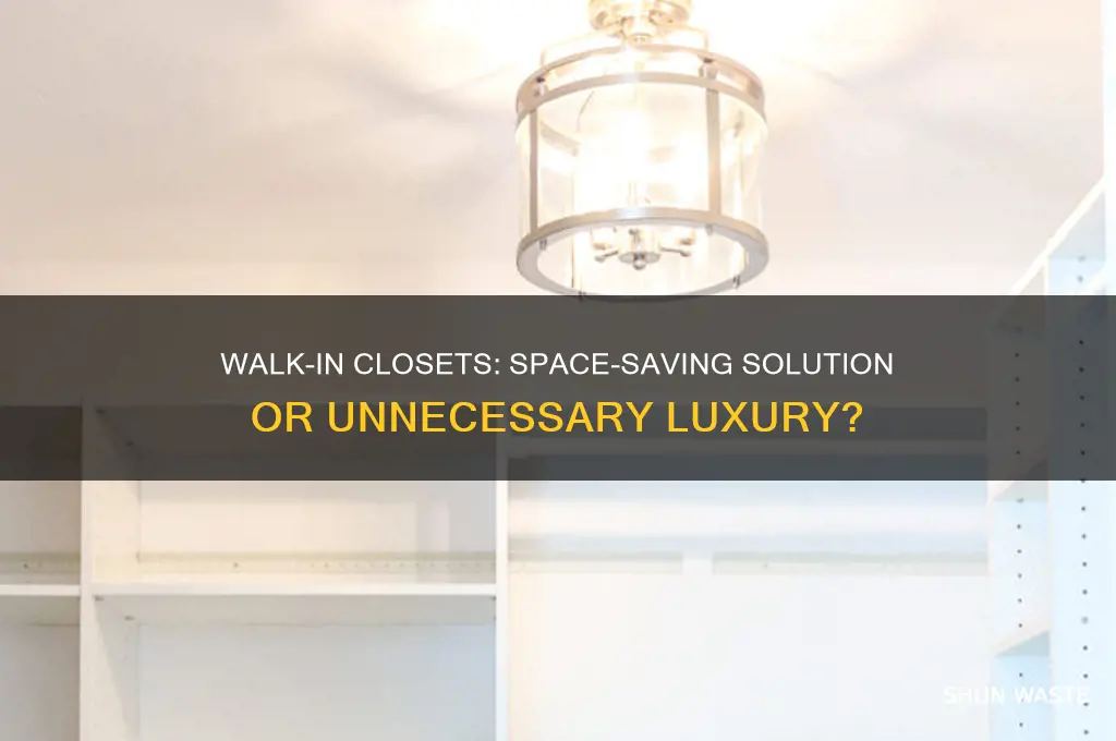 are walk in closets a waste of space