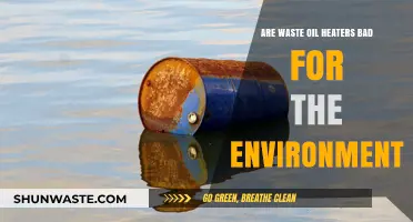 Waste Oil Heaters: Environmental Impact and Sustainability Concerns Explored