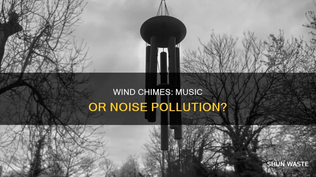 are wind chimes noise pollution