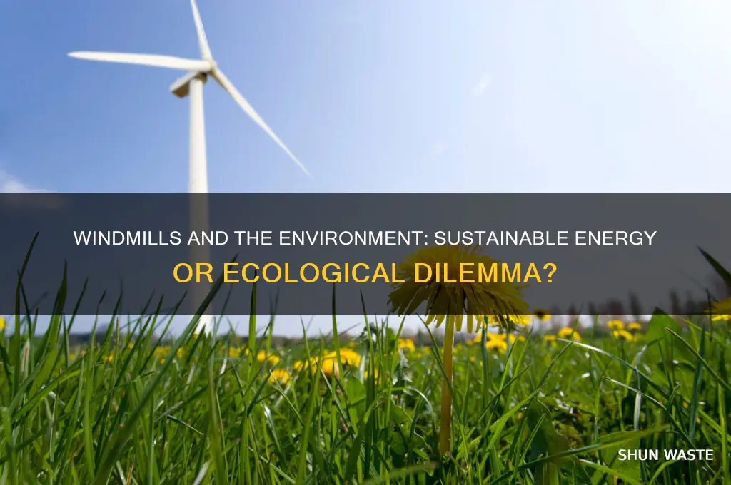 are windmills good for the environment