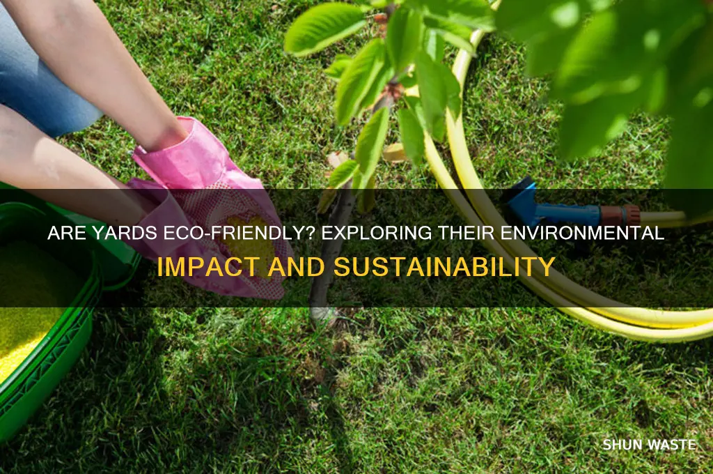 are yards bad for the environment
