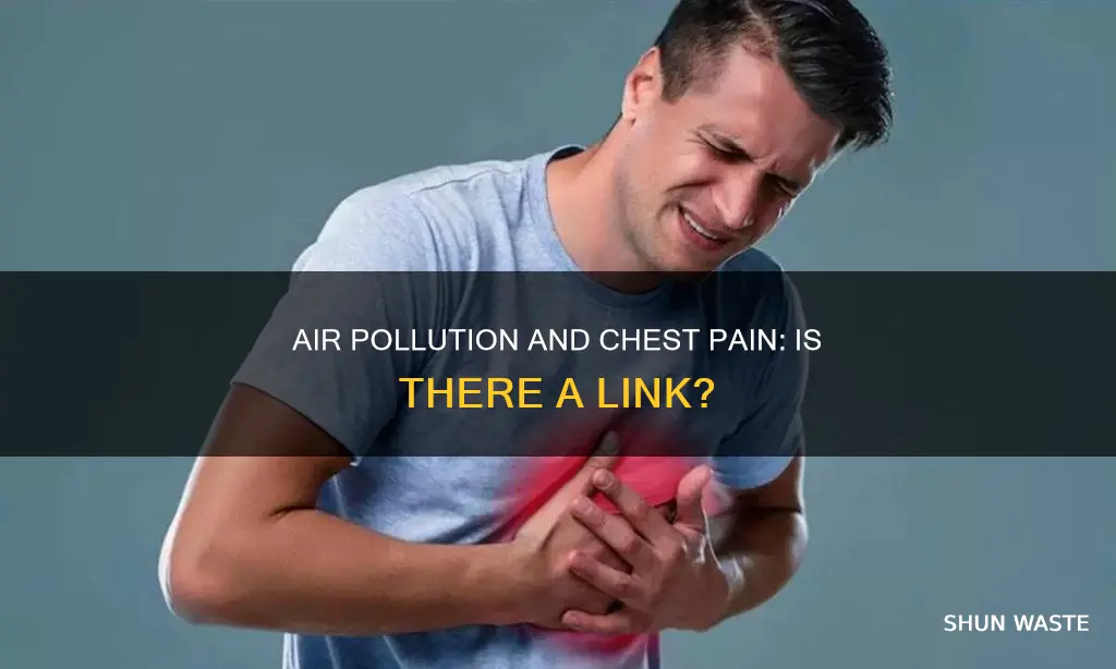 can air pollution cause chest pain