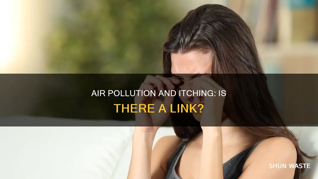 can air pollution cause itching