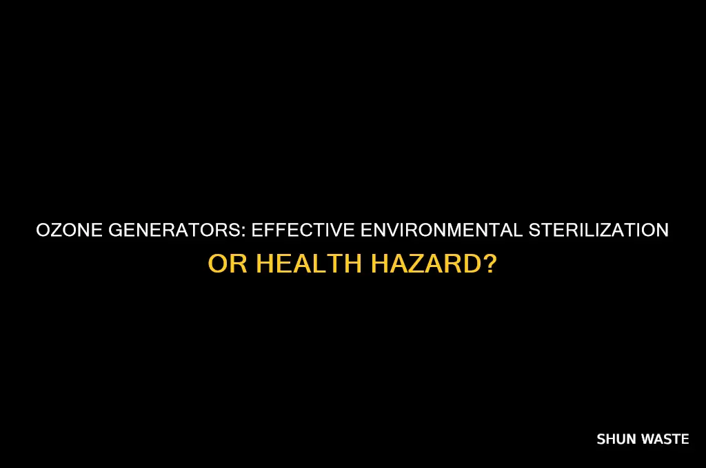 can an ozone generator be used to steralize the environment