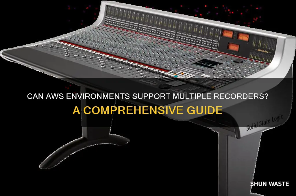 can aws environment have more than one recorder