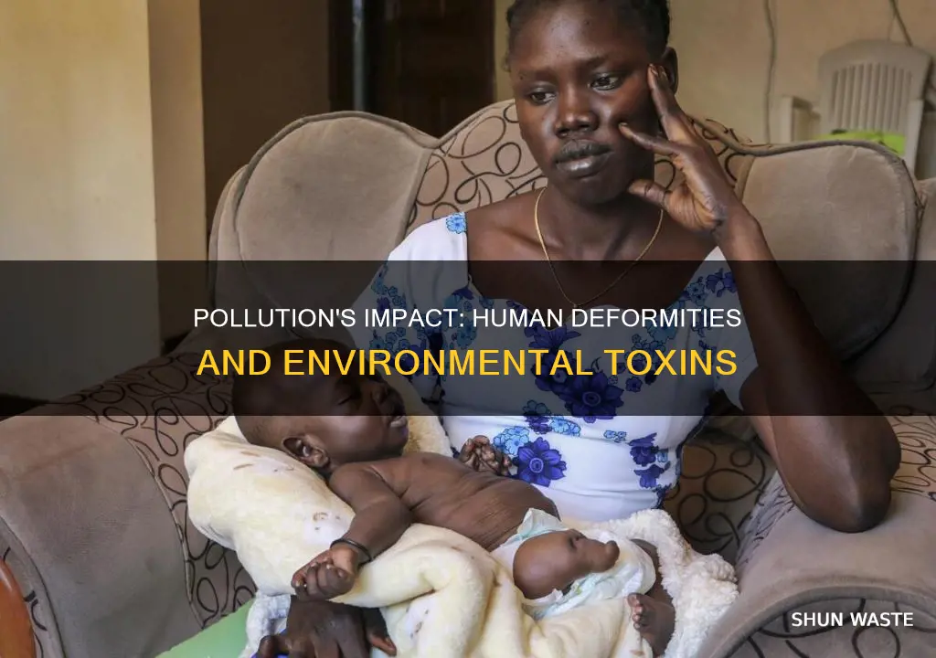 can environmental pollution cuse deformities in humans