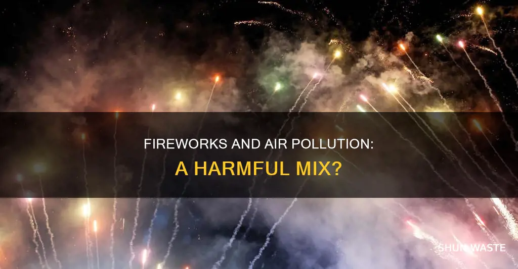 can fireworks cause air pollution