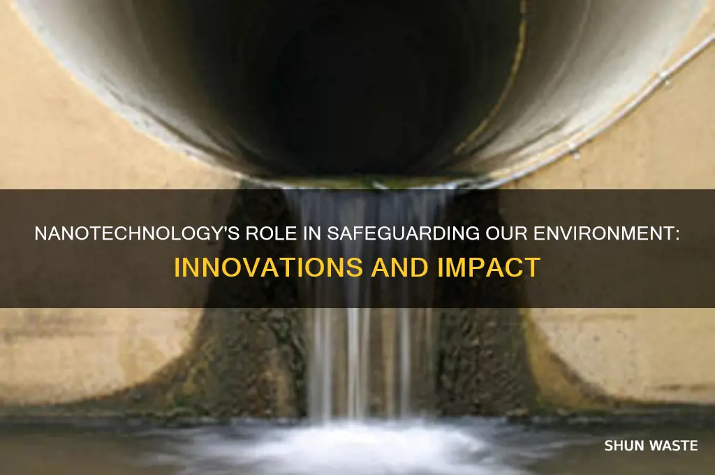 can nanotechnology help to protect the environment