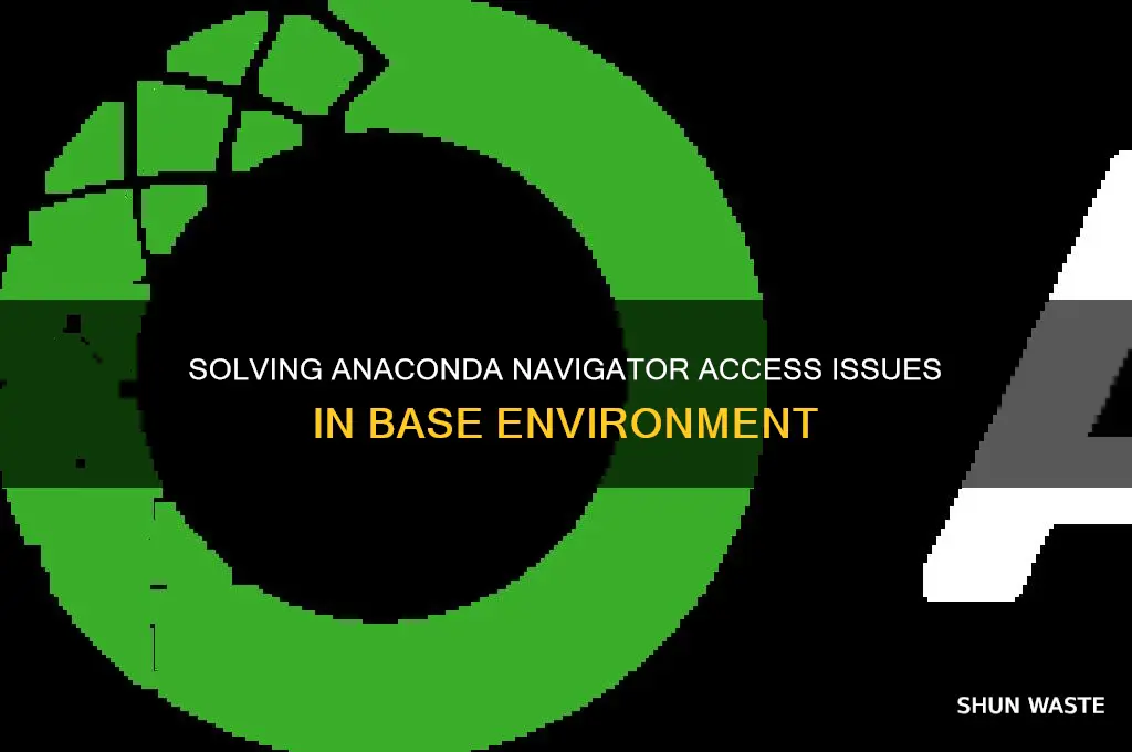 can only open anacondanavigator from base environment