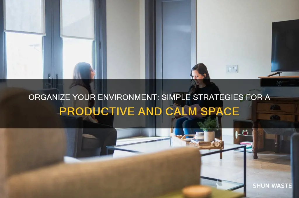 can organize the environment