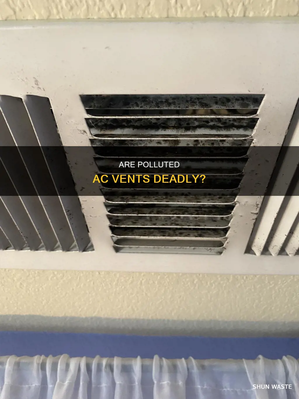 can polluted ac vents kill you