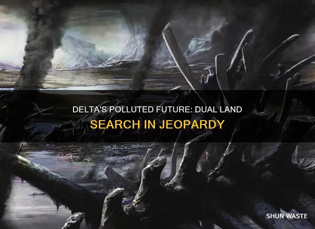 can polluted delta search for a dual land