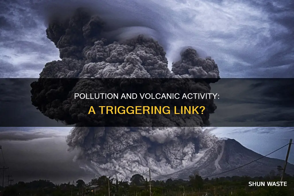 can pollution trigger vulcanic activity