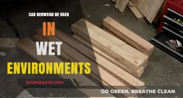 Redwood Durability: Ideal for Wet Environments or Risky Choice?