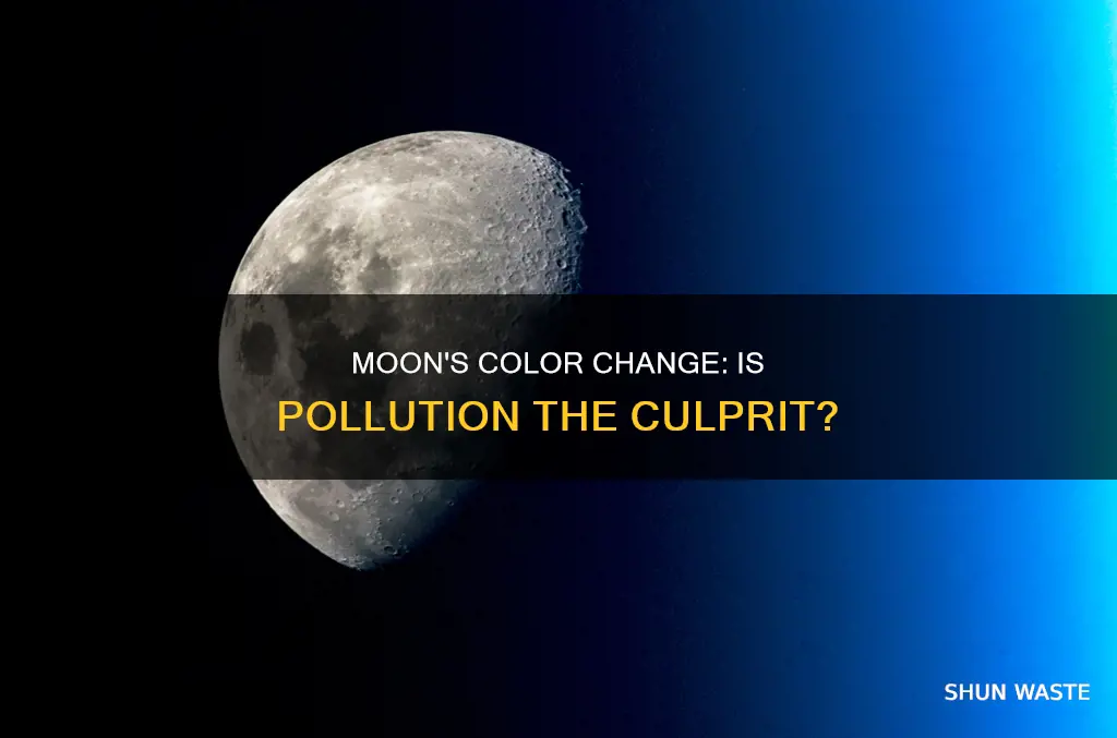 can the pollution cause the moon change color