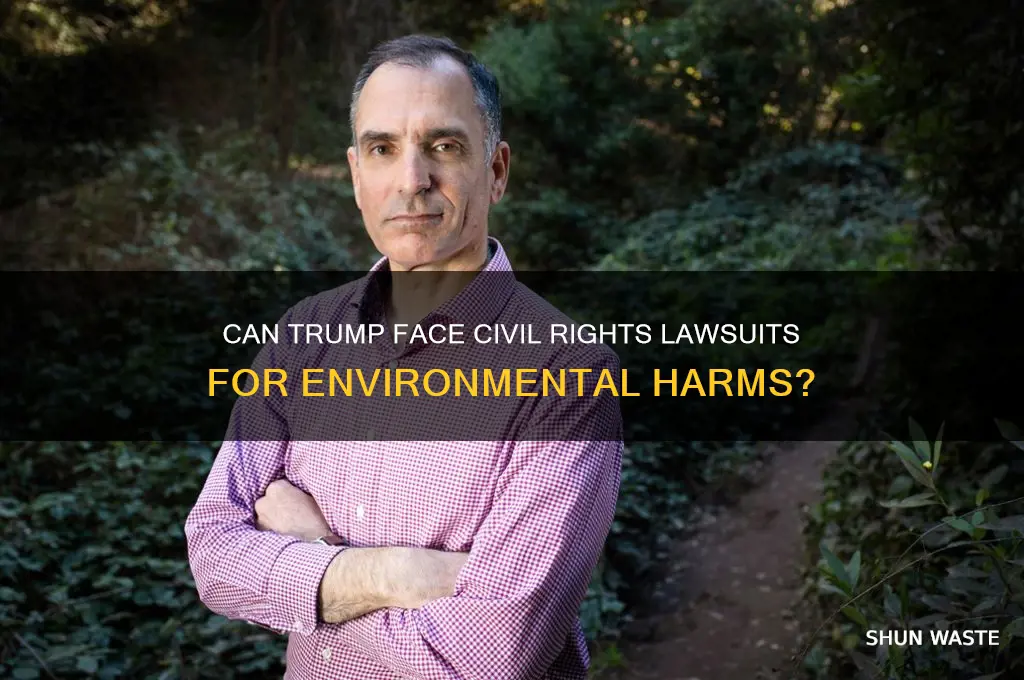 can trump be sued for civil rights violations environment