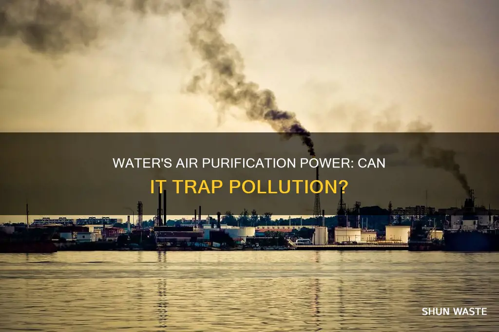 can water trap air pollution