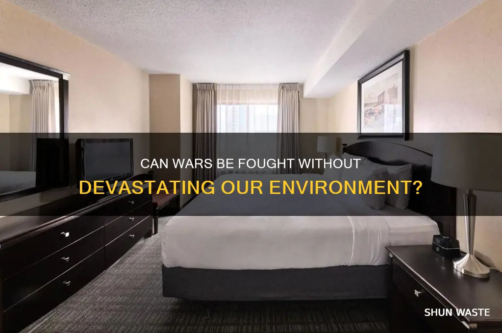 can we have war without destroying the environment