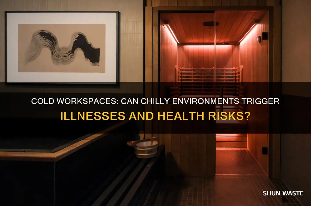 can working in a cold environment make you sick