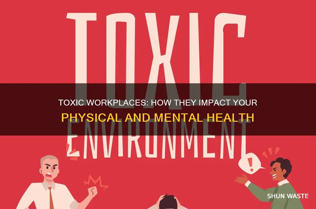 can working in a toxic environment make you sick