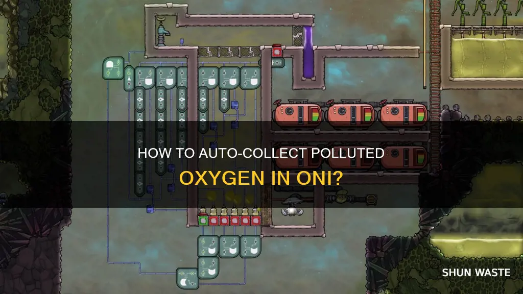 can you automatically collect polluted oxygen oni