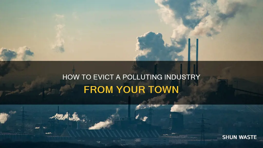 can you get a polluting industry out of you town