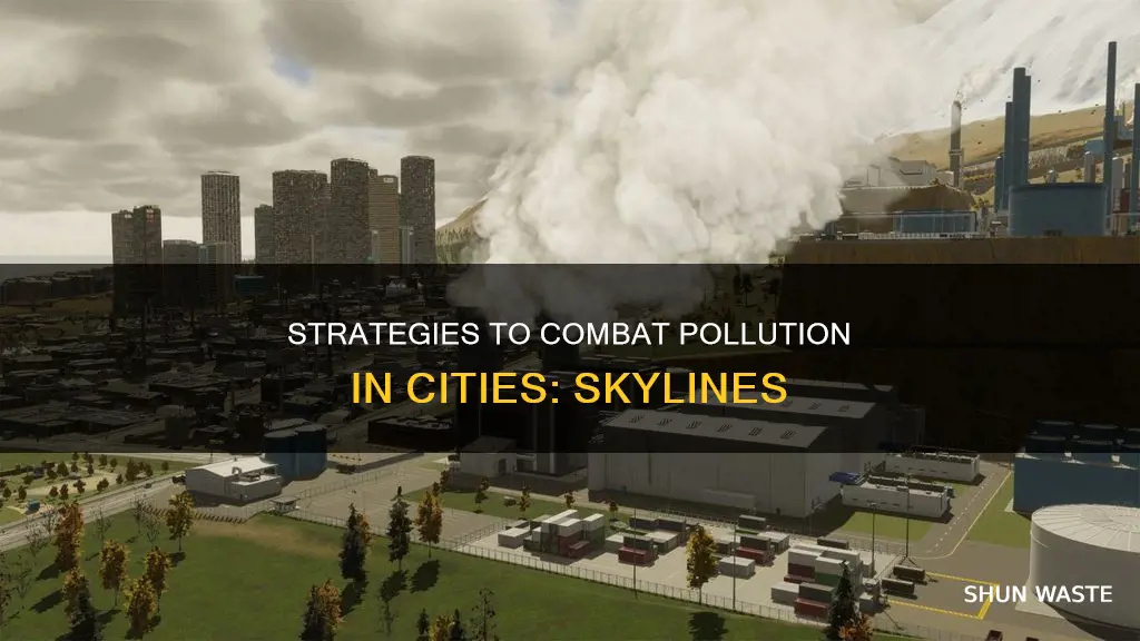 can you get rid of pollution in cities skylines