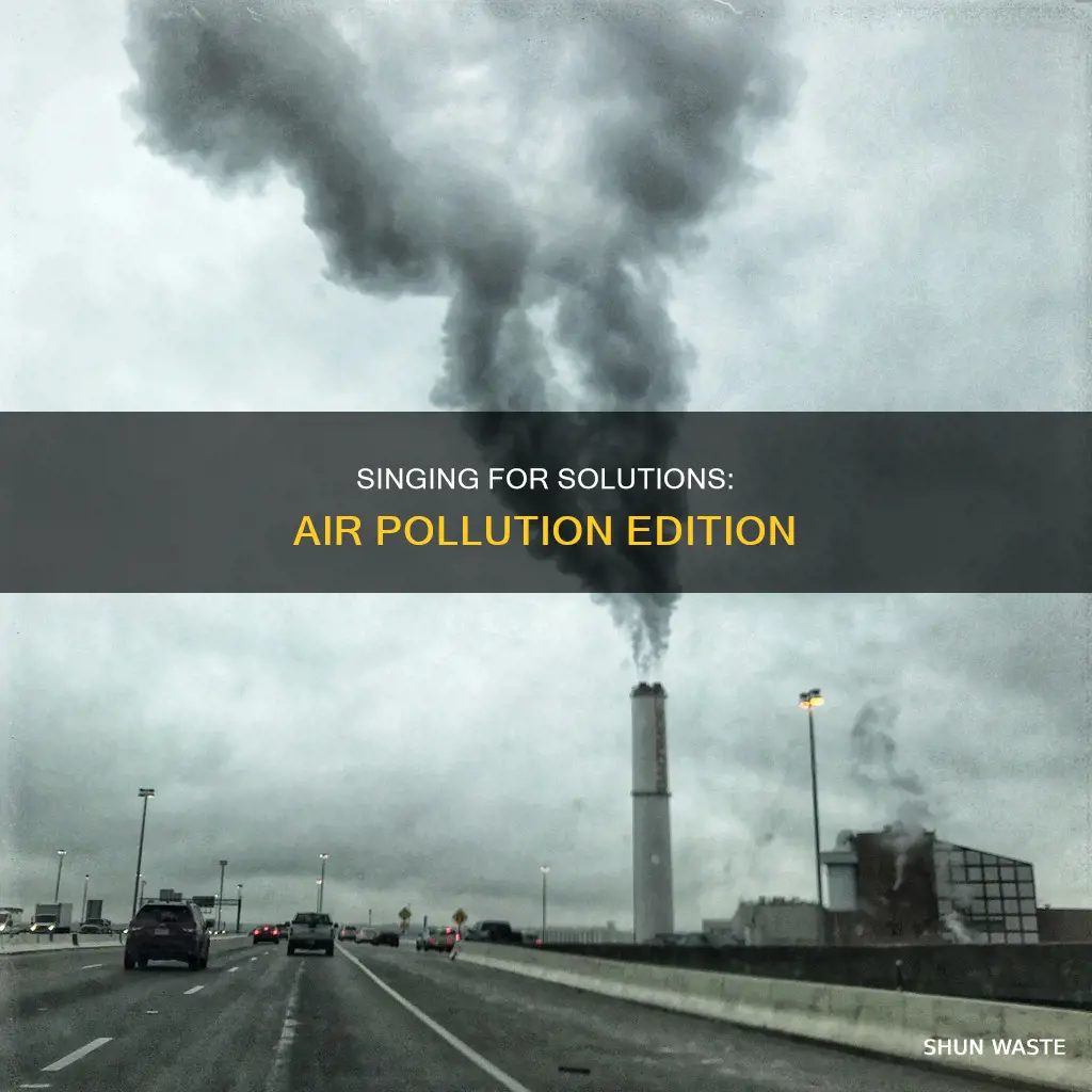 can you please sing please solve air pollution