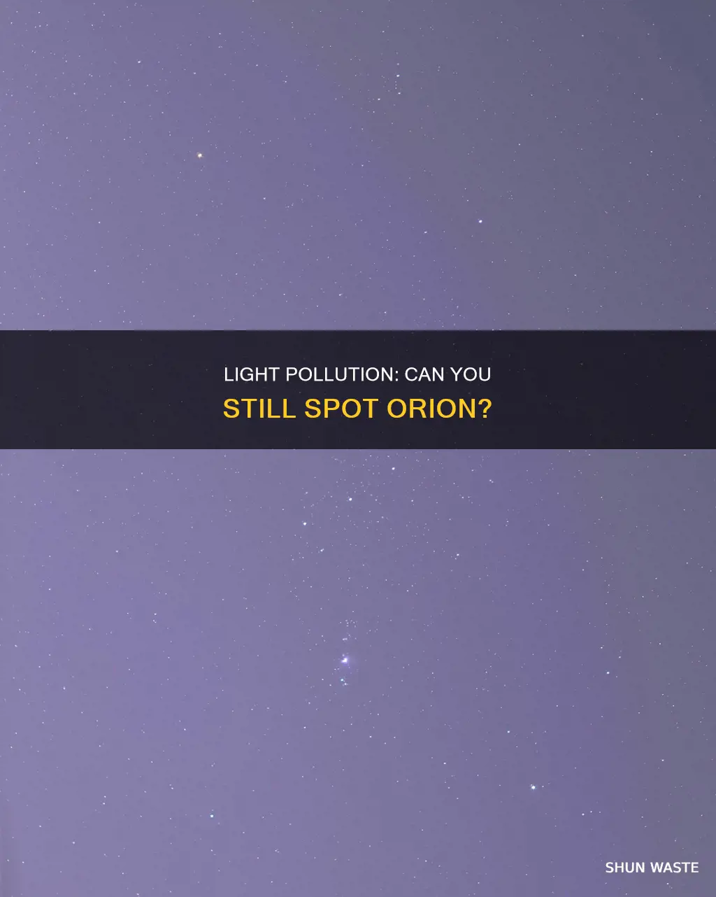 can you see orion through light pollution