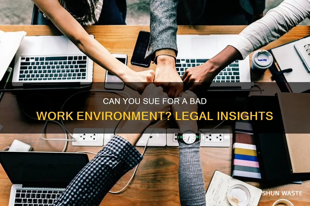 can you sue for bad work environment
