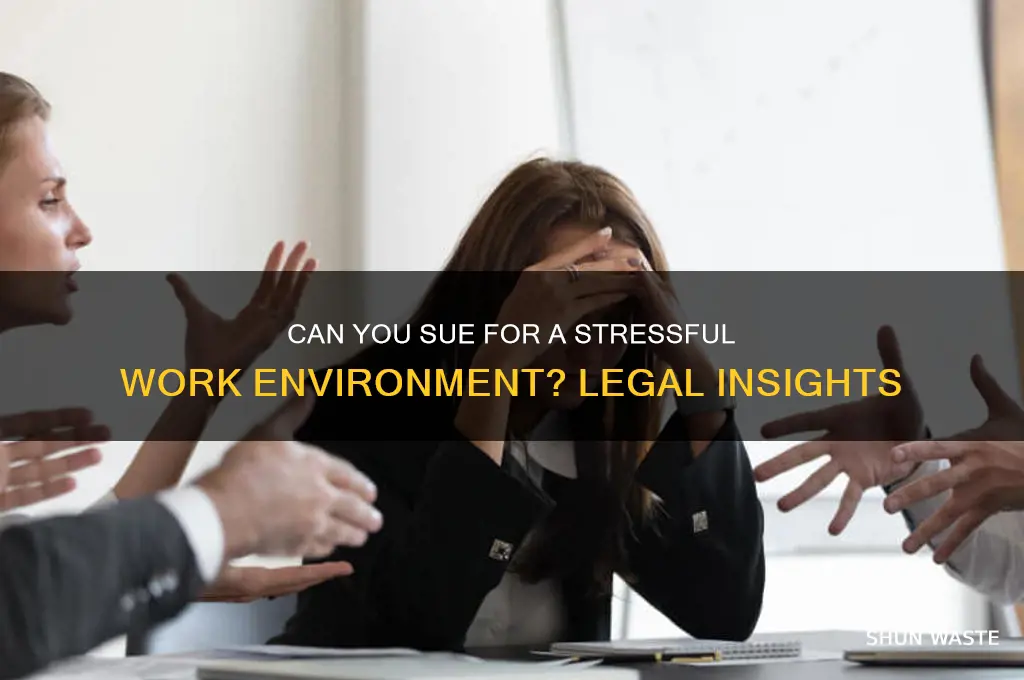 can you sue for stressful work environment
