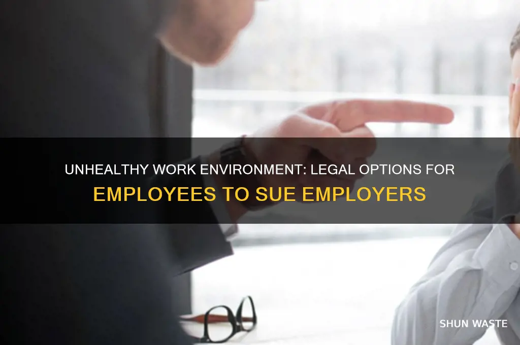 can you sue for unhealthy work environment